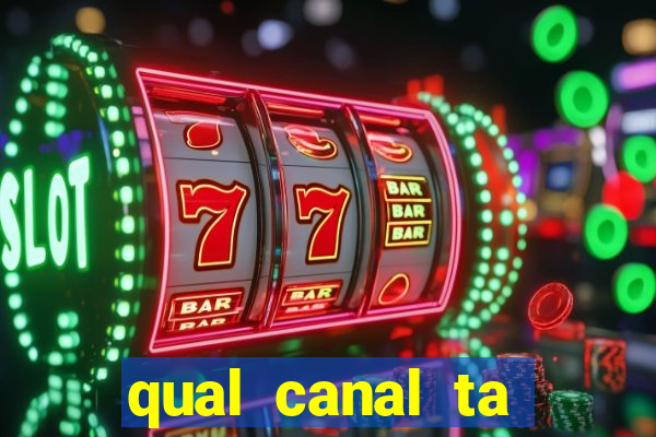 qual canal ta passando o jogo do inter